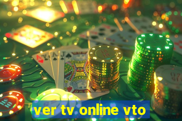 ver tv online vto